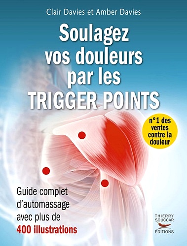 Télécharger ebook gratuit epub Soulagez vos douleurs par les Trigger Points – Guide complet d’automassage de Clair Davies