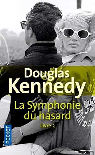 Télécharger ebook gratuit epub La symphonie du hasard Tome 3 de Douglas Kennedy