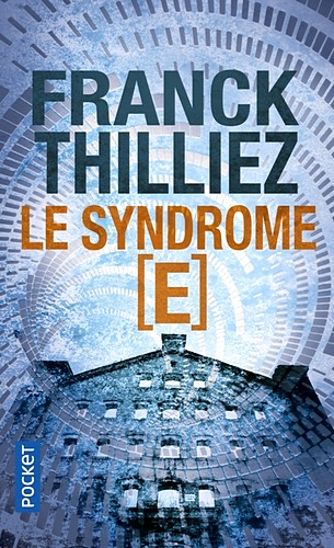 Télécharger ebook gratuit epub Le syndrome E de Franck Thilliez