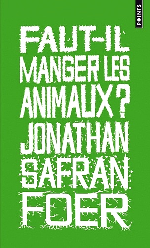 Télécharger ebook gratuit epub Faut-il manger les animaux ? de Jonathan Safran Foer