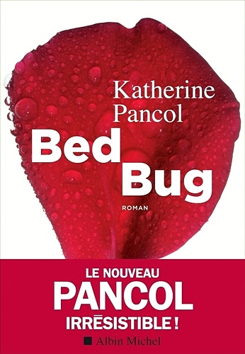 Télécharger ebook gratuit epub Bed bug de Katherine Pancol