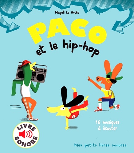 Télécharger ebook gratuit epub Paco et le hip-hop – 16 musiques à écouter de Magali Le Huch