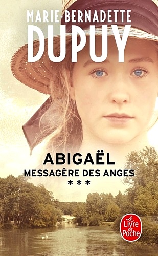 Télécharger ebook gratuit epub Abigaël, messagère des anges Tome 3 de Marie-Bernadette Dupuy