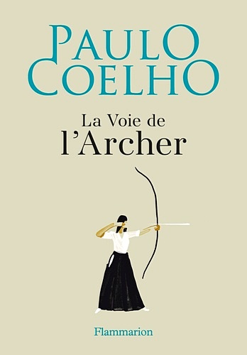 Télécharger ebook gratuit epub La voie de l’archer de Paulo Coelho