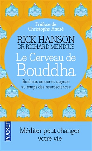 Télécharger ebook gratuit epub Le Cerveau de Bouddha – Bonheur, amour et sagesse au temps des neurosciences de Rick Hanson